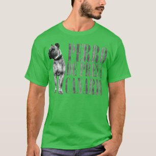 Perro de Presa Canario Dogo Canario (10) T-Shirt
