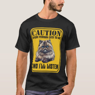 Perser VORSICHT SPRICH PERSISCH MIT MIR ICH WERDE T-Shirt