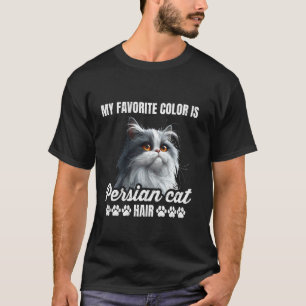Perserkatze MEINE LIEBLINGSFARBE PERSERKATZEN-HAAR T-Shirt
