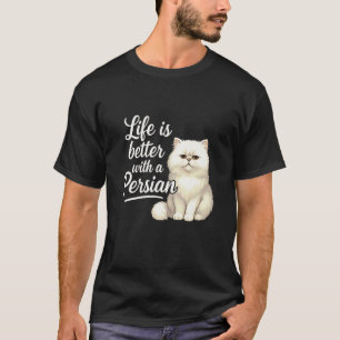 Perserkatzenbesitzer Leben ist besser mit meiner p T-Shirt
