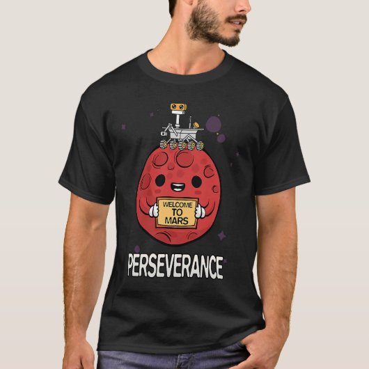 Perseverance Rover Landing Mars 2021 welcome to ma T-Shirt (Vorderseite)