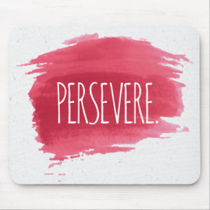 PERSEVERE Text auf rotem, farbigen Mausklick Mousepad