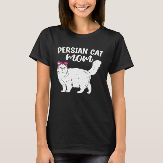Persian Cat Mom Cute Cats Owner Pet Animals Graph T-Shirt (Vorderseite)