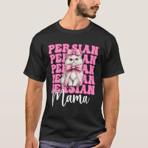 Persian Mama Mutti Perserkatze Muttertag Rosa Coq T-Shirt