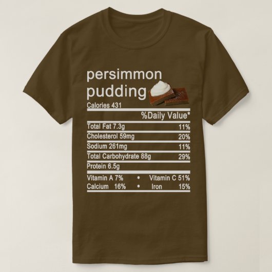 Persimmon pudding Nutrition Facts Label T-Shirt (Design vorne)