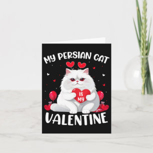 Persische Katze ist mein Valentinherz Perserkatze Karte