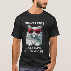 Persische Katze Lustig ENTSCHULDIGUNG, ICH KANN KE T-Shirt