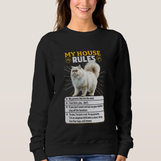 Persische Katzen MEIN HAUS REGELN Funny Persian Ca Sweatshirt (Vorderseite)