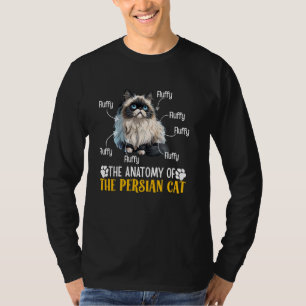 Persische KatzenANATOMIE EINER PERSIANISCHEN KATZK T-Shirt