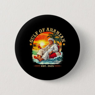 Persischer Golf Est 2025 Lustiger Trump Vintage Pe Button