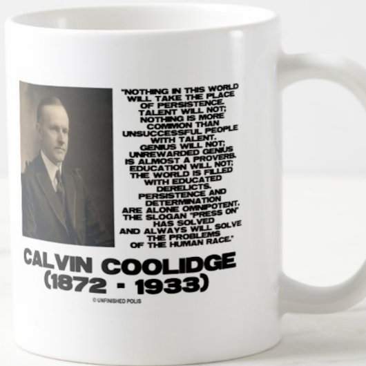 Persistenz-Entschlossenheit Omnipotente Coolidge Kaffeetasse