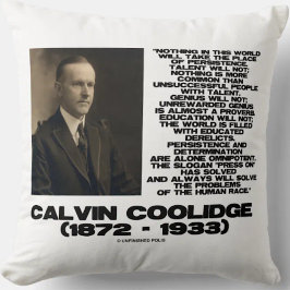 Persistenz-Entschlossenheit Omnipotente Coolidge Kissen