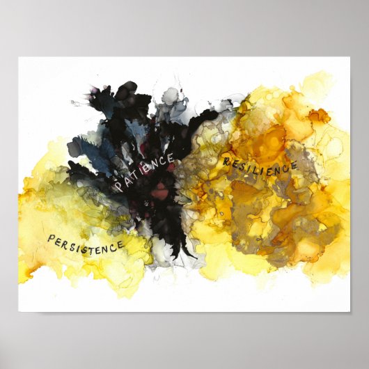 Persistenz, Geduld und Widerstandskraft 13 x 10" Poster (Vorne)
