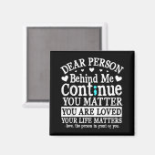 Person Behind Me Suicide Prevention Amp Depressi Magnet (Vorderseite/Rückseite)