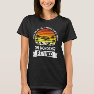 Person, die glücklich ist Montag Remüde Sunset Ret T-Shirt