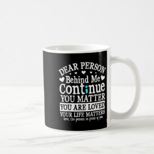 Person Hinter Mir Selbstmordprävention & Depre Kaffeetasse