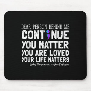 Person hinter mir Selbstmordprävention & Depressio Mousepad