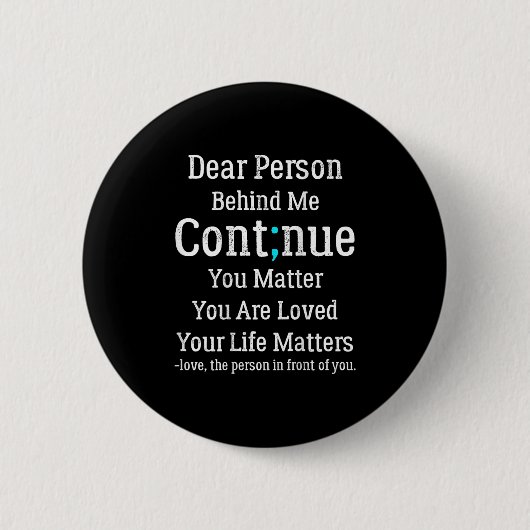 Person hinter mir Suizidprävention und -depression Button (Vorderseite)
