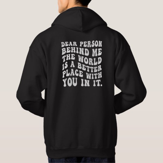 Person hinter mir, zurück Print Hoodie, liebe Pers Hoodie (Rückseite)