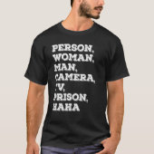 Person Mann Kamera Fernsehanstalt Gefängnis haha 2 T-Shirt (Vorderseite)