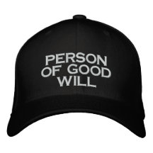 PERSON OF GOOD WILL Baseball Cap