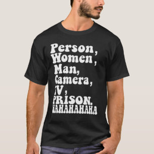 Person Woman Man Camera TV Gefängnis Hahaha Spaß 1 T-Shirt