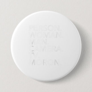 Person Woman Man Camera tv MORON TShirt Button