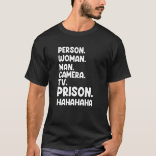 Person Woman Man Kamera TV-Gefängnis Hahaha T-Shirt