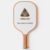 PersonaIized I Pooped Today Smiling Poo Emoji Pickleball Schläger (Vorderseite)