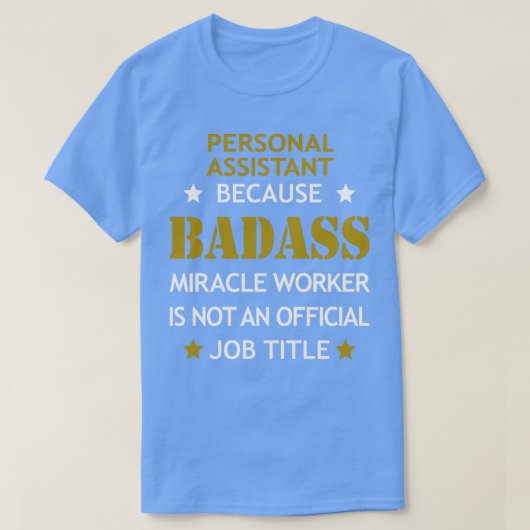 Personal Assistant Badass Birthday Funny Christmas T-Shirt (Design vorne)