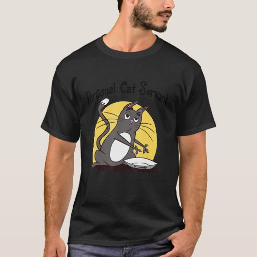 Personal Cat Servant  black Cat  mom cat dad T-Shirt (Vorderseite)