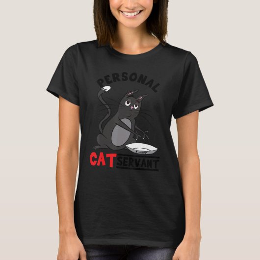 Personal Cat Servant black Cat mom cat dad T-Shirt (Vorderseite)