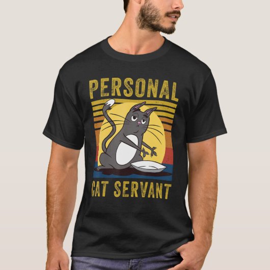 Personal Cat Servant  cute Cat mom cat dad T-Shirt (Vorderseite)