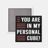 Personal Cube Funny Office Humor Magnet (Vorderseite/Rückseite)