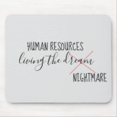 Personal Living the Dream Nightmare Office Mousepad (Vorne)