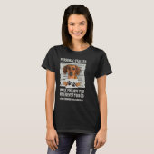 Personal Stalker-Dackel T-Shirt (Vorne ganz)