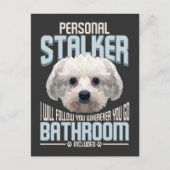 Personal Stalker Dog Graphic Stubborn maltesisch Postkarte (Vorderseite)