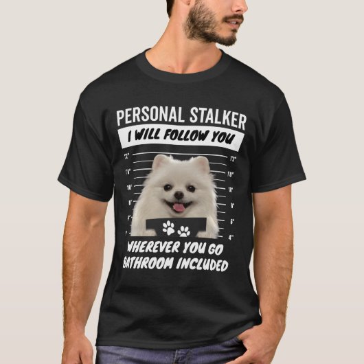 Personal Stalker Dog – White Teacup Pomeranian T-Shirt (Vorderseite)