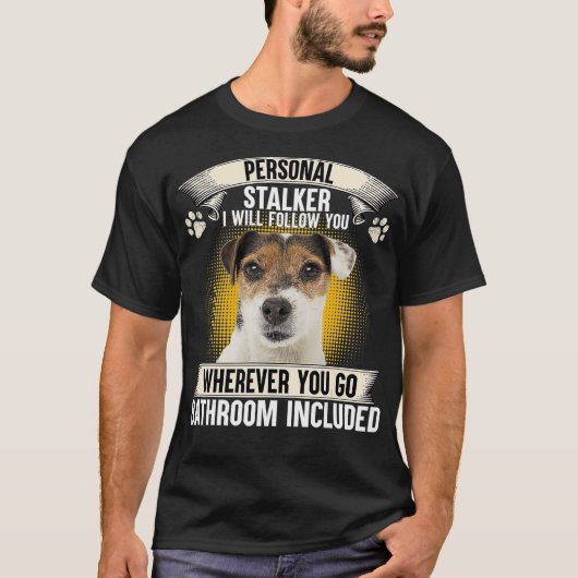 Personal Stalker I Will Follow You Parson Russell T-Shirt (Vorderseite)