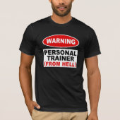 Personal Trainer aus der Hölle T-Shirt (Vorderseite)