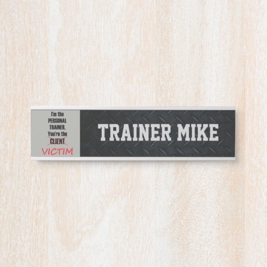 Personal Trainer Funny Office Namensplatte Türschild (Vorderseite )