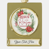 Personalisieren Jesus ist der Grund Weihnachten Banner-Ornament Gold (Vorderseite)