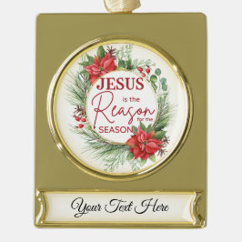 Personalisieren Jesus ist der Grund Weihnachten Banner-Ornament Gold