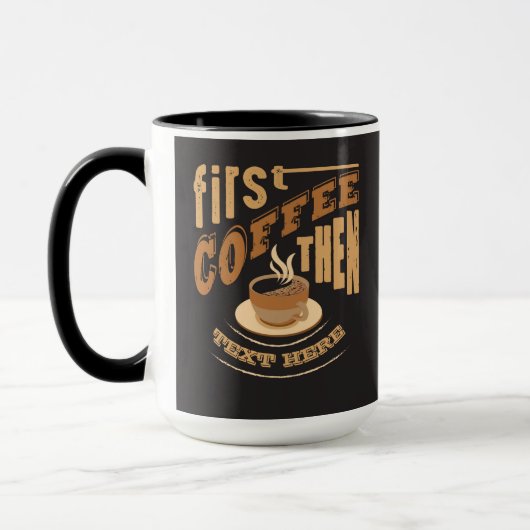 Personalisieren Sie den lustigen ersten Kaffee dan Tasse (Links)