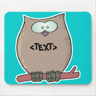 Personalisieren Sie eine Eule, <TEXT> Mousepad