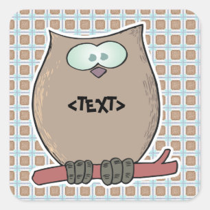Personalisieren Sie eine Eule, <TEXT> Quadratischer Aufkleber