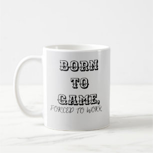 Personalisieren Sie Geboren zu Game Forward to Wor Kaffeetasse