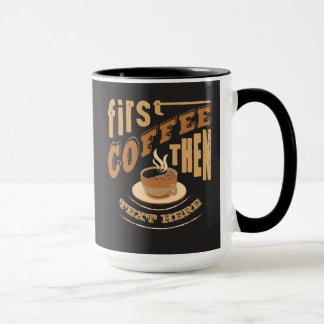 Personalisieren Sie lustigen ersten Kaffee, dann T Tasse