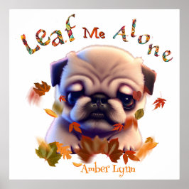 Personalisieren Sie Mops Welpen Autumn Leaf Zitat Poster