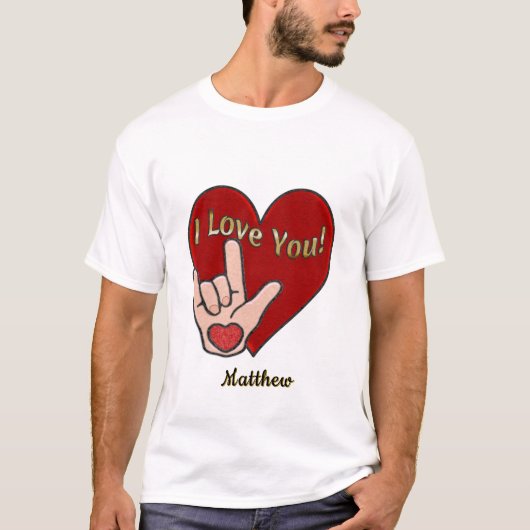 Personalisiert ASL I Liebe Sie T-Shirt (Vorderseite)
